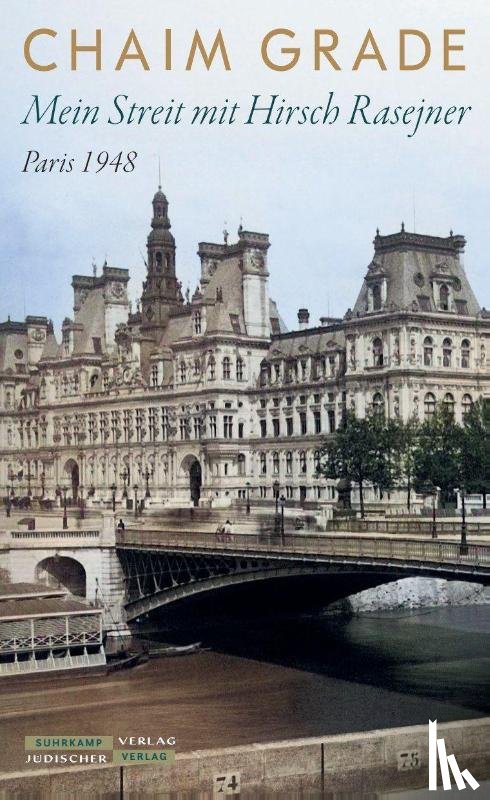 Grade, Chaim - Mein Streit mit Hirsch Rasejner. Paris 1948