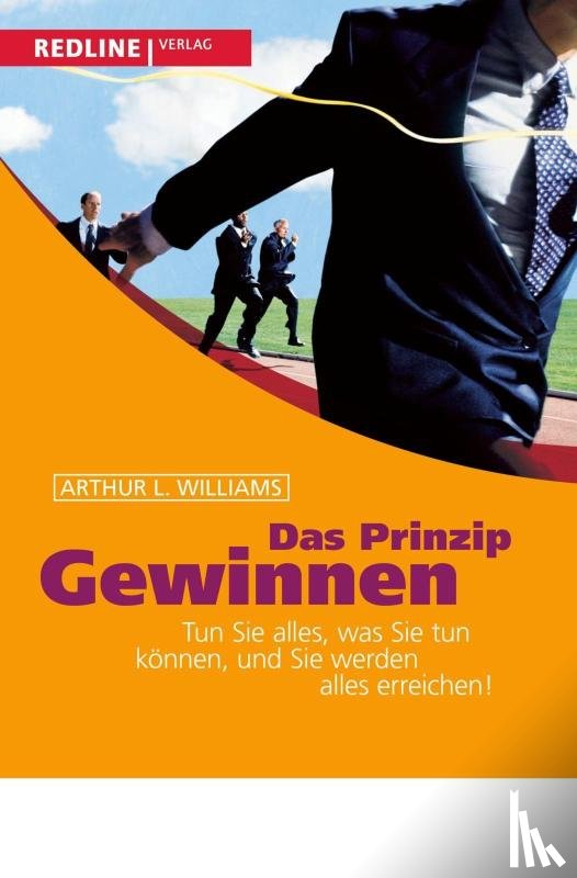 Williams, Arthur L. - Das Prinzip Gewinnen