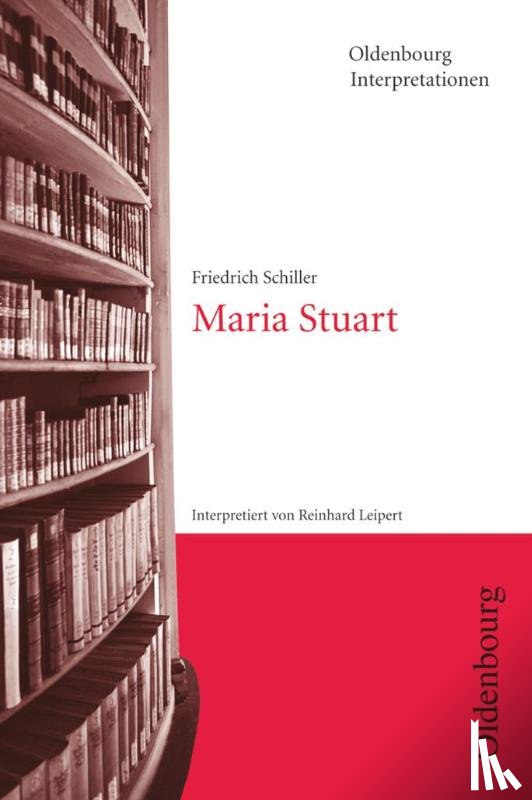 Leipert, Reinhard - Maria Stuart. Interpretionen