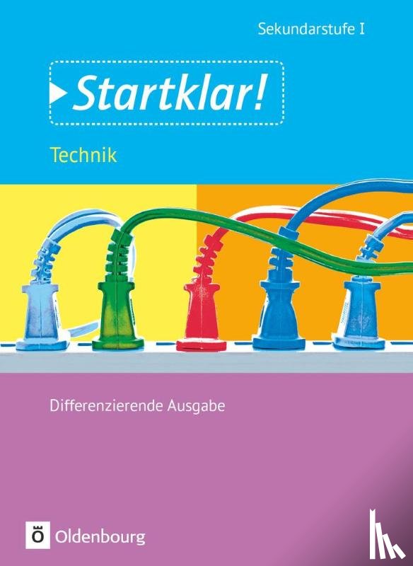 Czech, Olaf, Holzendorf, Ulf, Lehmke, Johannes, Meier, Bernd - Startklar! Gesamtband Technik. Schülerbuch