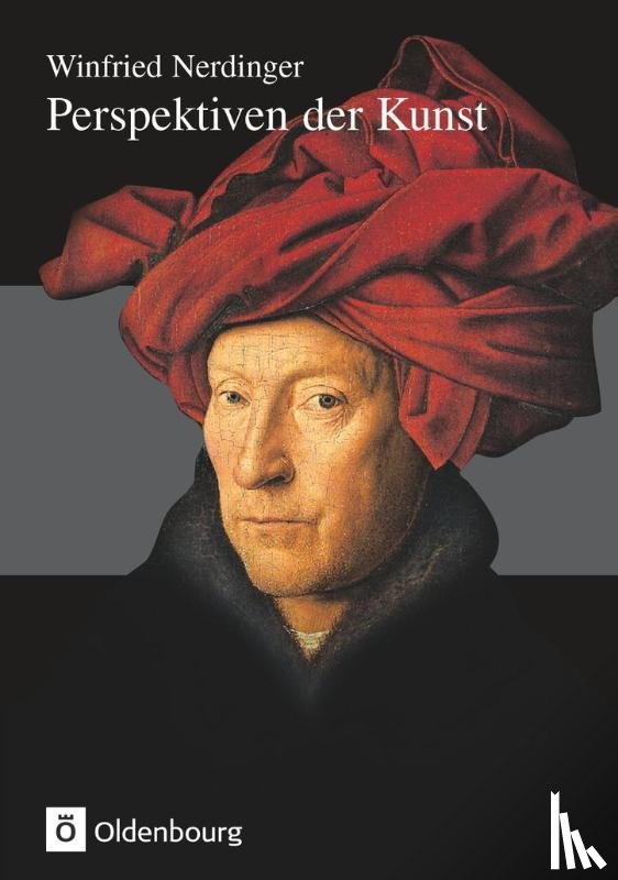 Kopp-Schmidt, Gabriele, Maier, Rosie, Partsch, Susanna, Rebel, Ernst - Perspektiven der Kunst - Von der Karolingerzeit bis zur Gegenwart