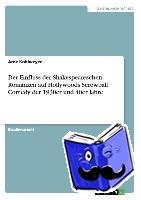 Kohlweyer, Arne - Der Einfluss der Shakespeareschen Romanzen auf Hollywoods Screwball Comedy der 1930er und 40er Jahre