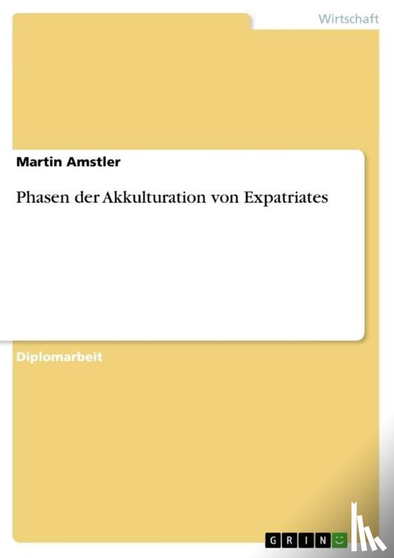 Amstler, Martin - Phasen der Akkulturation von Expatriates
