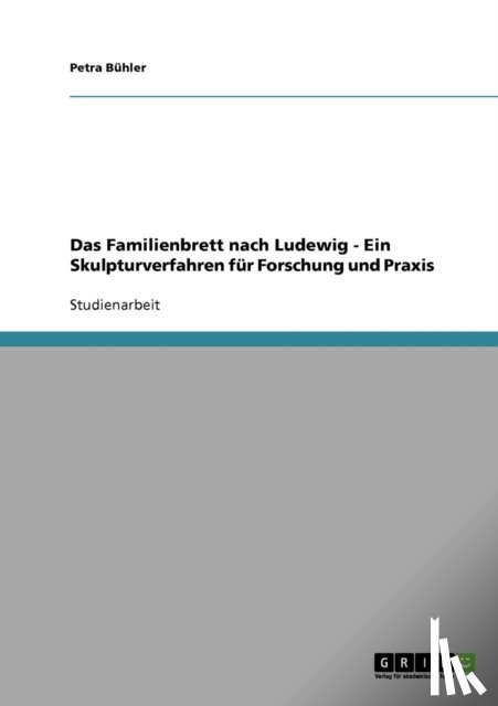 Buhler, Petra - Das Familienbrett nach Ludewig