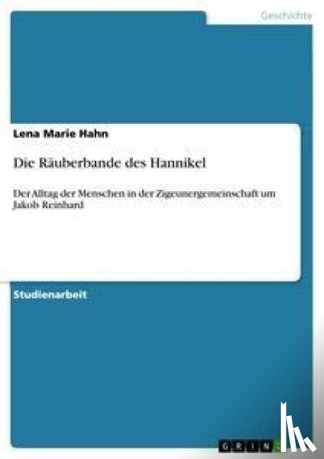 Hahn, Lena Marie - Die Räuberbande des Hannikel