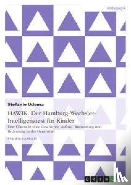 Udema, Stefanie - HAWIK: Der Hamburg-Wechsler-Intelligenztest für Kinder
