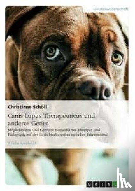 Christiane Scholl - Canis Lupus Therapeuticus Und Anderes Getier