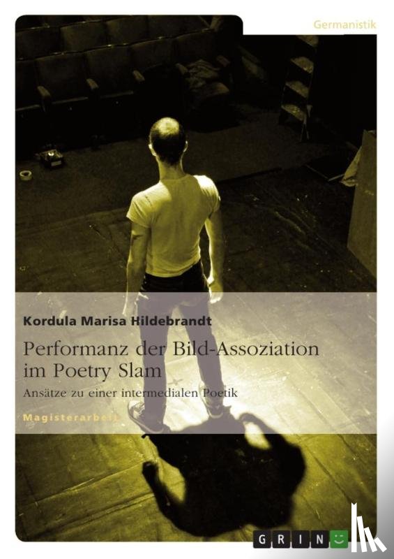 Hildebrandt, Kordula Marisa - Performanz der Bild-Assoziation im Poetry Slam