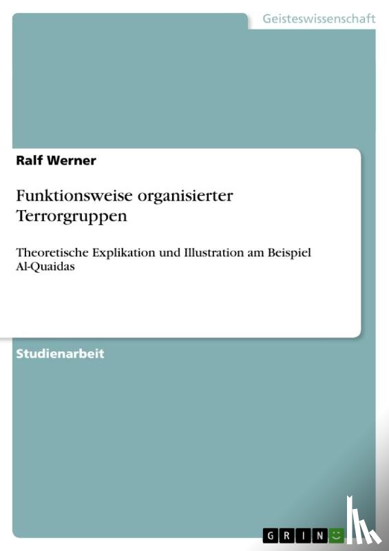 Werner, Ralf - Funktionsweise organisierter Terrorgruppen