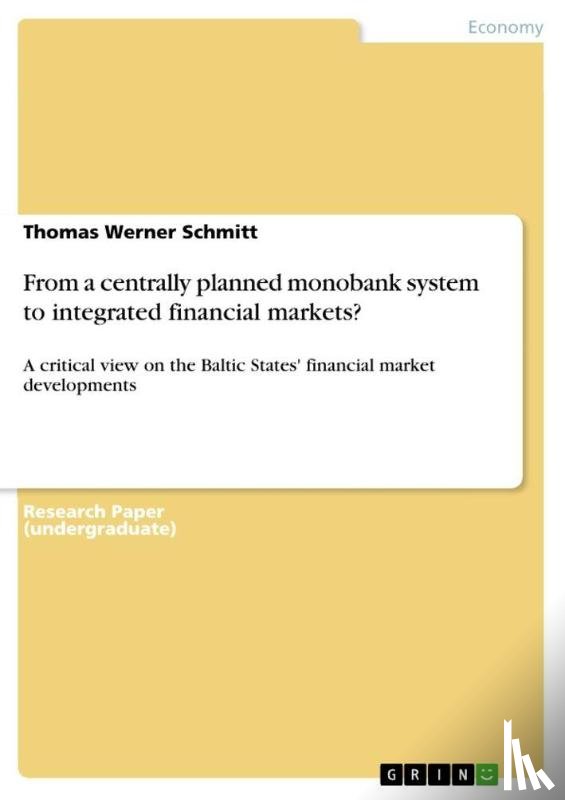 Schmitt, Thomas Werner - From a centrally planned monobank system to integrated financial markets?