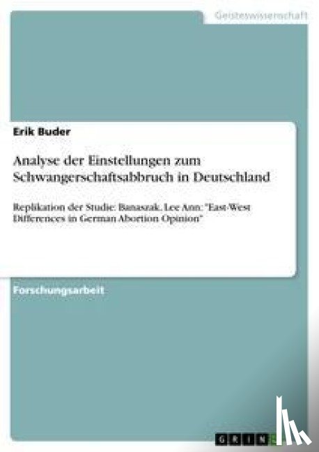 Buder, Erik - Analyse der Einstellungen zum Schwangerschaftsabbruch in Deutschland