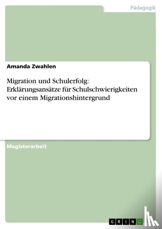 Zwahlen, Amanda - Migration und Schulerfolg