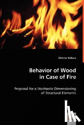 Bobacz, Dietmar - Behavior of Wood in Case of Fire