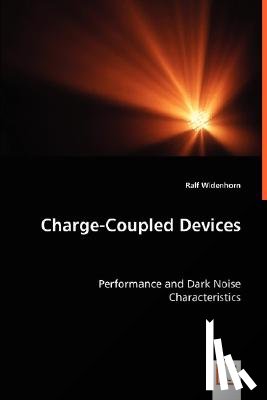 Widenhorn, Ralf - Charge-Coupled Devices - Performance and Dark Noise Characteristics