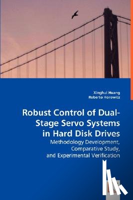 Huang, Xinghui, Horowitz, Roberto - Robust Control of Dual-Stage Servo Systems in Hard Disk Drives