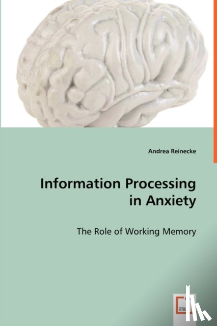 Reinecke, Andrea - Information Processing in Anxiety