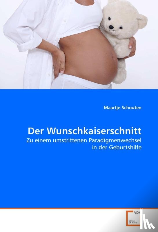 Schouten, Maartje - Der Wunschkaiserschnitt