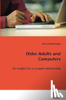 Bhattacharjee, Bonny - Older Adults and Computers