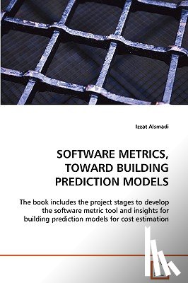 Alsmadi, Izzat (Yarmouk University - Software Metrics, Toward Building Prediction Models