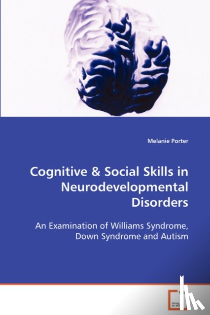 Porter, Melanie - Cognitive & Social Skills in Neurodevelopmental Disorders