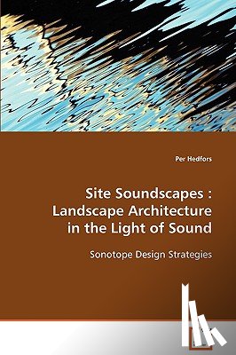 Hedfors, Per - Site Soundscapes