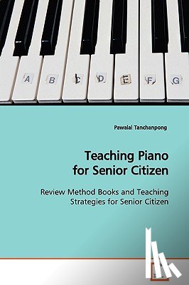 Tanchanpong, Pawalai - Teaching Piano for Senior Citizen