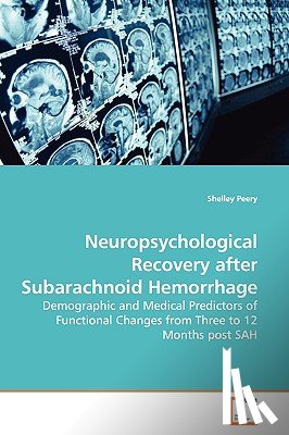 Peery, Shelley - Neuropsychological Recovery after Subarachnoid Hemorrhage