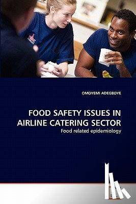 Adegboye, Omoyemi - Food Safety Issues in Airline Catering Sector