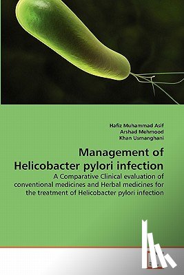 Asif, Hafiz Muhammad, Mehmood, Arshad, Usmanghani, Khan - Management of Helicobacter pylori infection