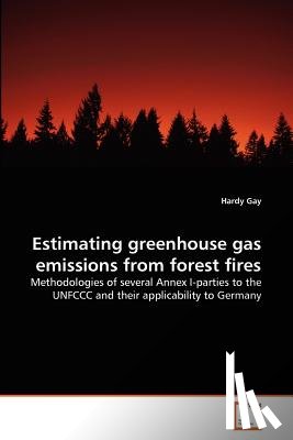 Gay, Hardy - Estimating greenhouse gas emissions from forest fires