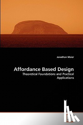 Maier, Jonathan - Affordance Based Design