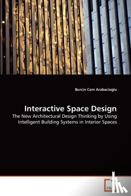 Arabacioglu, Burcin Cem - Interactive Space Design
