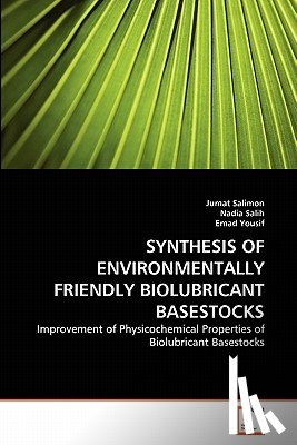 Salimon, Jumat, Salih, Nadia, Yousif, Emad - Synthesis of Environmentally Friendly Biolubricant Basestocks