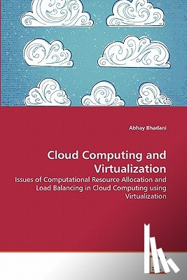 Bhadani, Abhay - Cloud Computing and Virtualization