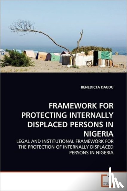 Daudu, Benedicta - Framework for Protecting Internally Displaced Persons in Nigeria