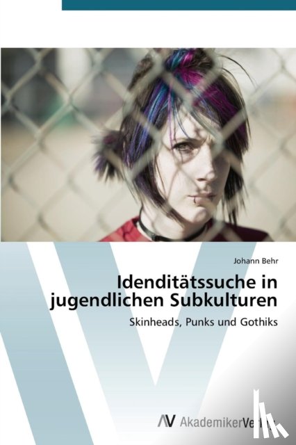 Behr, Johann - Idenditatssuche in jugendlichen Subkulturen