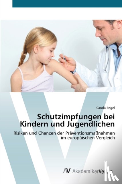 Engel, Carola - Schutzimpfungen bei Kindern und Jugendlichen