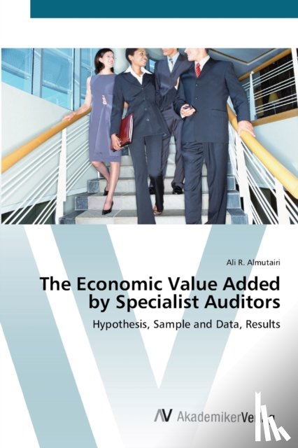 Almutairi, Ali R - The Economic Value Added by Specialist Auditors