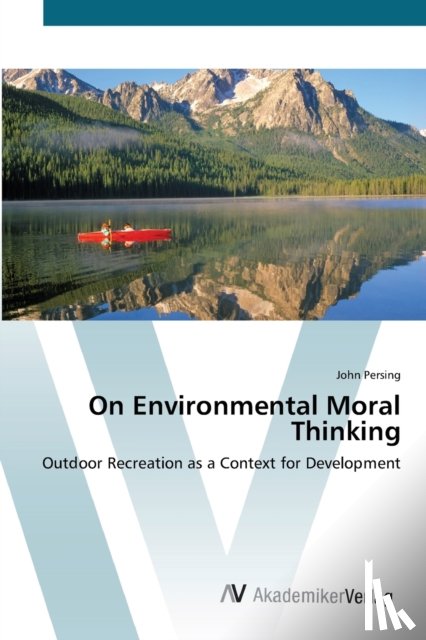 Persing, John - On Environmental Moral Thinking