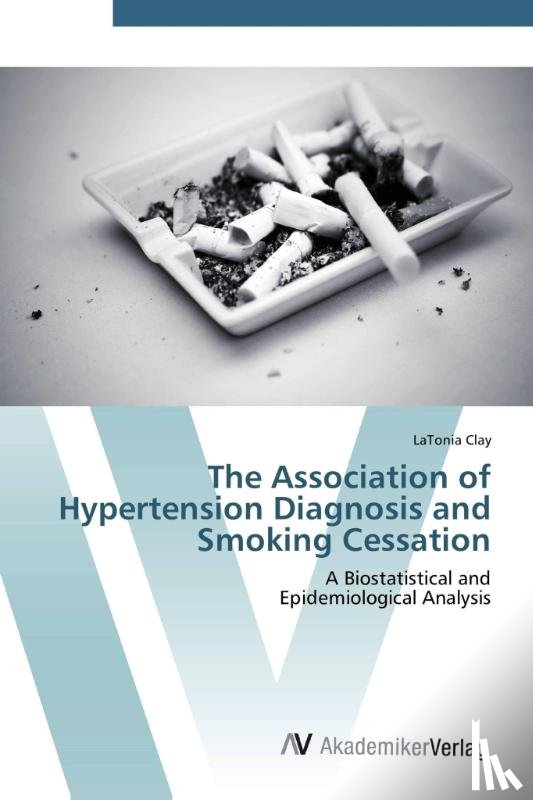 Clay, Latonia - The Association of Hypertension Diagnosis and Smoking Cessation