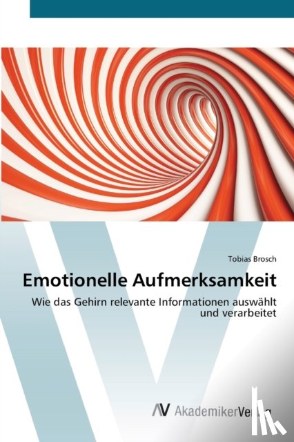 Brosch, Tobias - Emotionelle Aufmerksamkeit