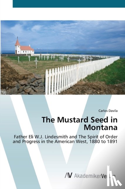 Davila, Carlos - The Mustard Seed in Montana