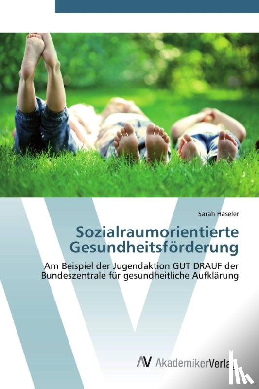 Haseler, Sarah - Sozialraumorientierte Gesundheitsfoerderung