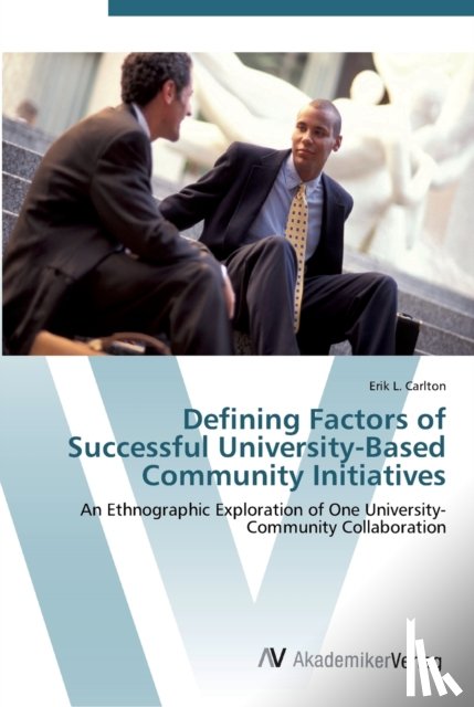 Carlton, Erik L - Defining Factors of Successful University-Based Community Initiatives