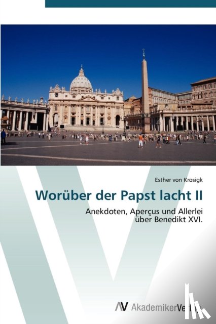 Von Krosigk, Esther - Woruber der Papst lacht II
