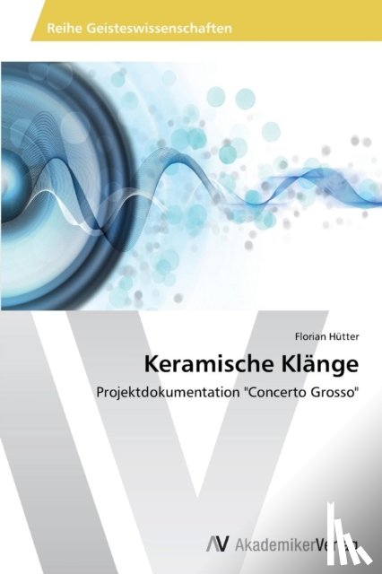 Hutter, Florian - Keramische Klange