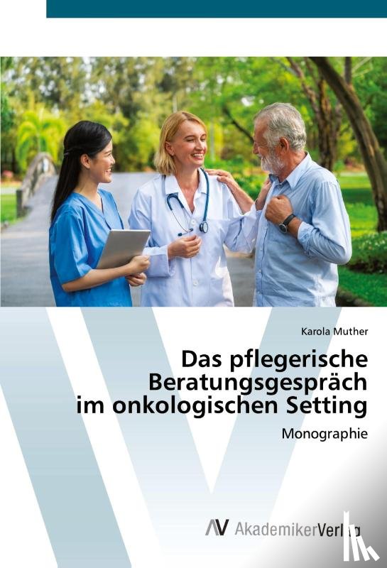 Muther, Karola - Das pflegerische Beratungsgespräch im onkologischen Setting