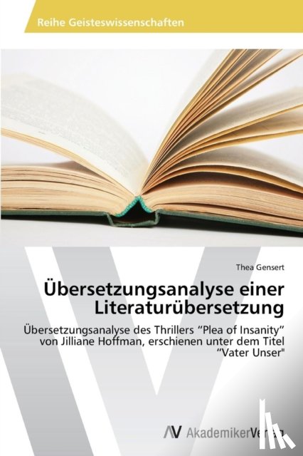 Gensert Thea - UEbersetzungsanalyse einer Literaturubersetzung