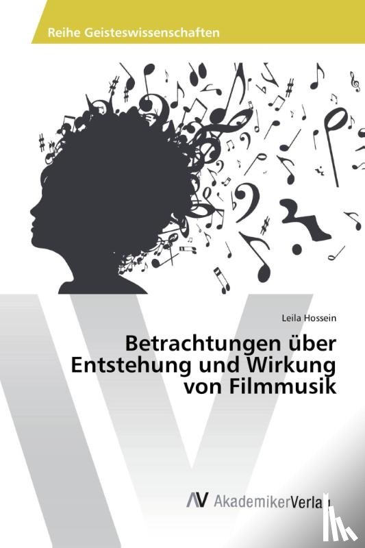 Hossein, Leila - Betrachtungen uber Entstehung und Wirkung von Filmmusik