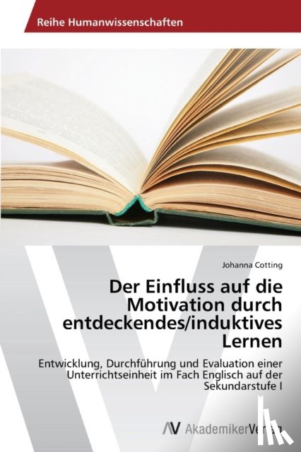 Cotting, Johanna - Der Einfluss auf die Motivation durch entdeckendes/induktives Lernen